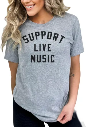 Support Live Music Shirt Support Local Music Concert Festival Local Bands T-Shirt Casual Women Shirts
